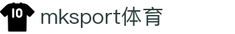 MK(体育科技有限公司)体育·官方网站